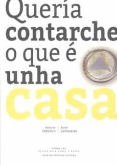 queria-contrache-o-que-e-unha-casa
